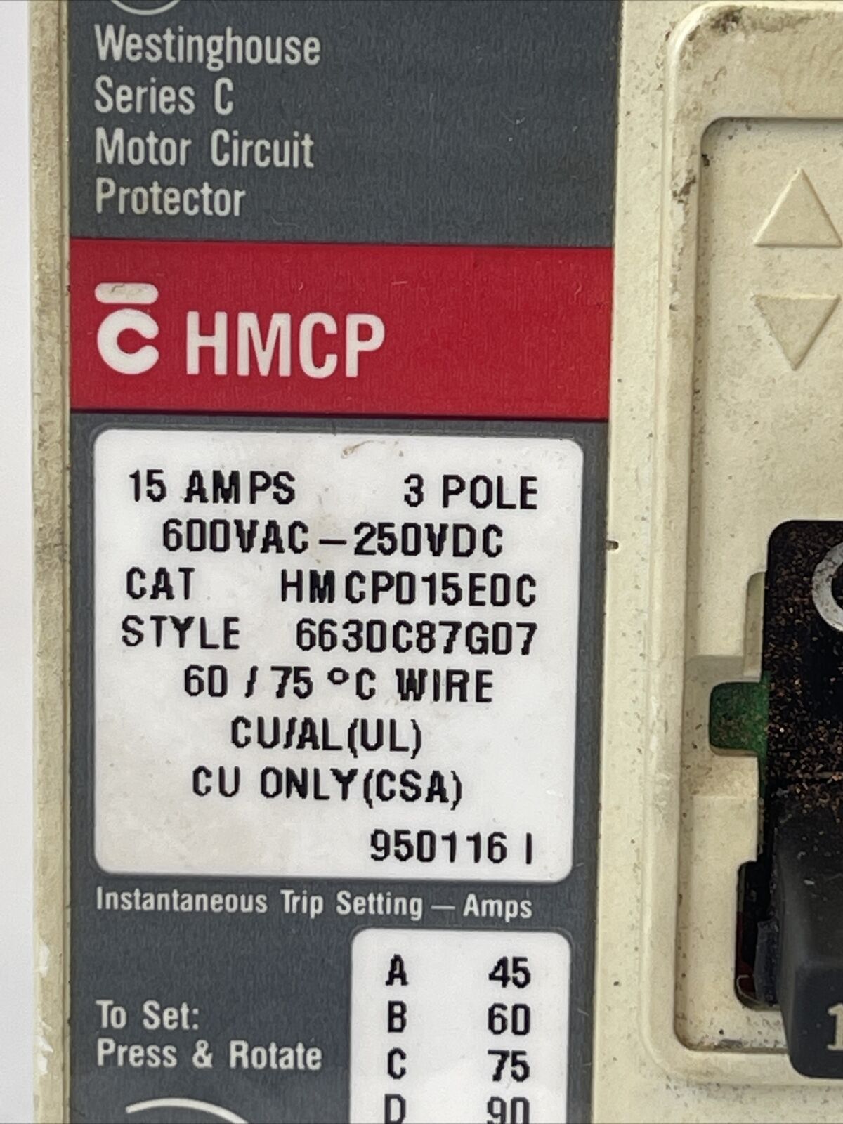 WESTINGHOUSE HMCP015E0C SER C MOTOR CIRCUIT PROTECTOR 15AMP 600VAC 250VDC 3POLE