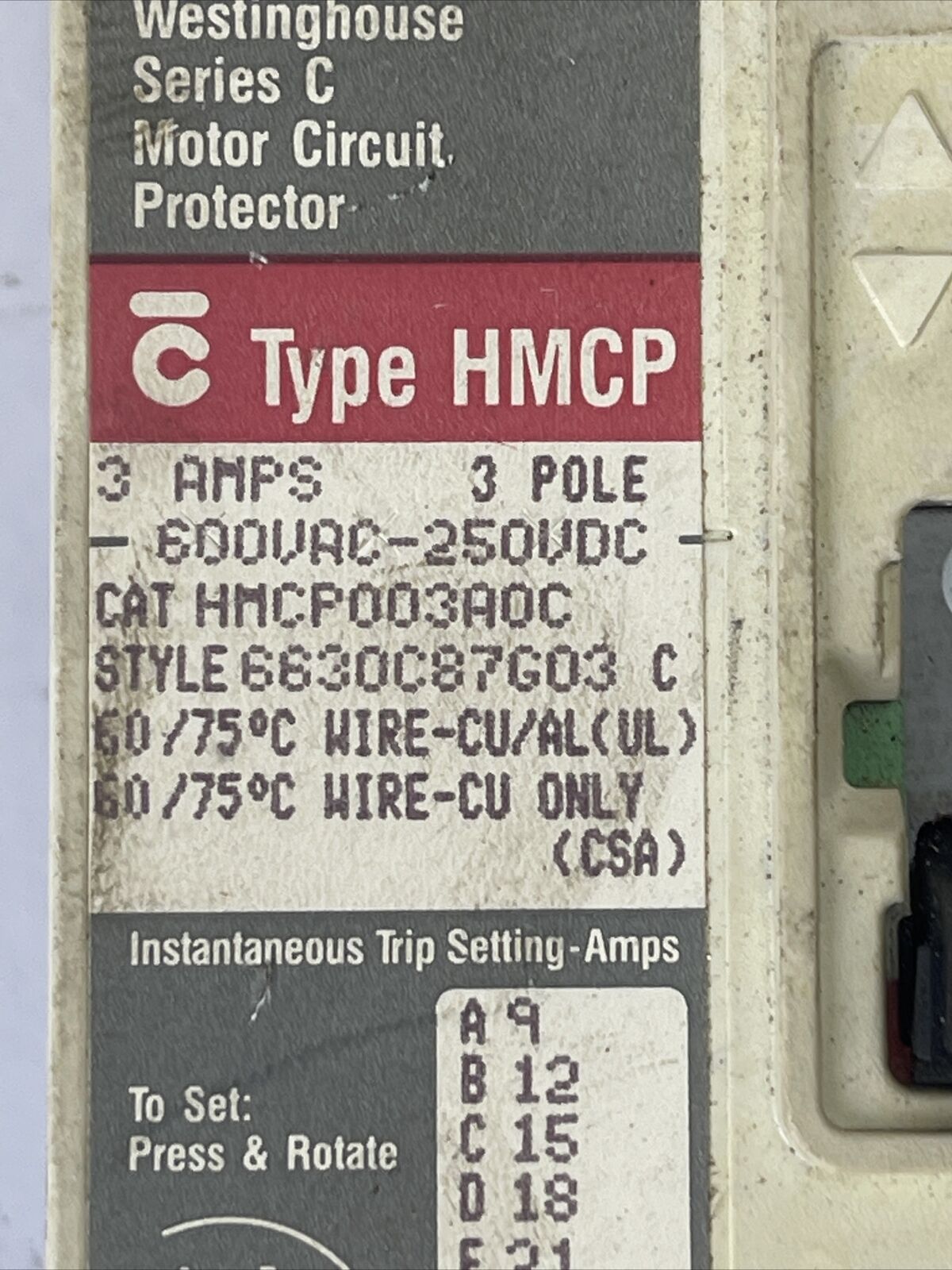 WESTINGHOUSE HMCP003A0C SER C 3AMP 600VAC 250VDC 3POLE 6630C87G03 C