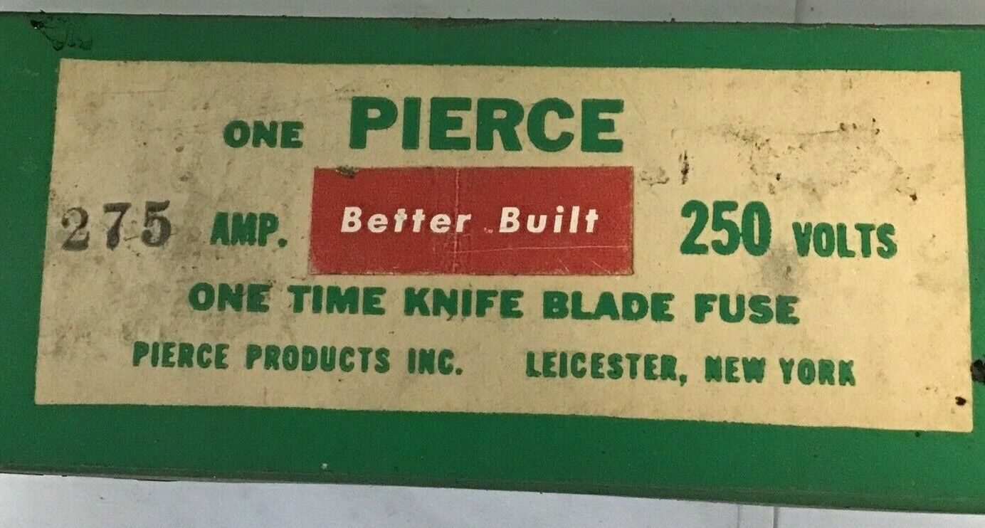 PIERCE CU-9 275AMP FUSE 250V O.T. FUSE BETTER BUILT