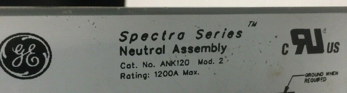 GE ANK120 PANELBOARD SPECTRA SERIES NEUTRALS 347 VOLT 1200 AMP MODEL NO 2 LUG TY