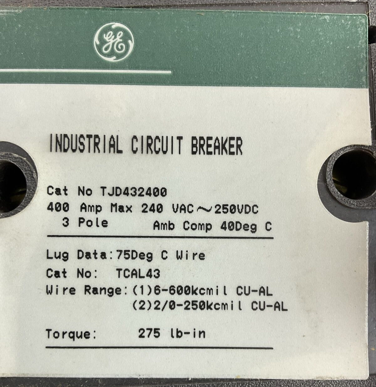 GE TJD432400 INDUSTRIAL CIRCUIT BREAKER 240VAC 250VDC 400AMP 3POLE