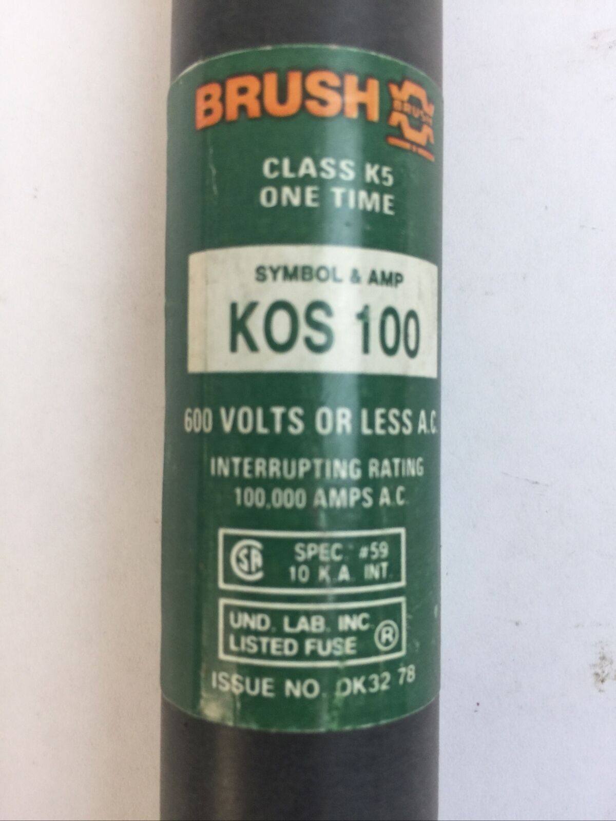 BRUSH KOS100 CLASS K5 ONE TIME FUSE 100AMP 600VAC