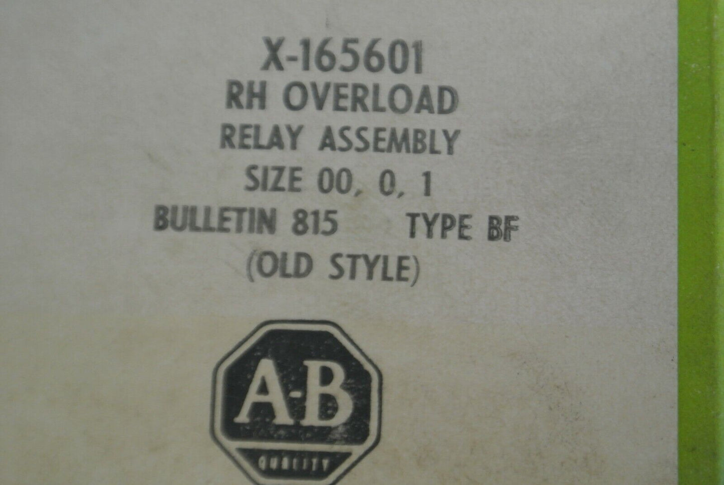 ALLEN-BRADLEY X-165601 R.H. OVERLOAD RELAY / SIZES 00, 0, 1 / NEW SURPLUS