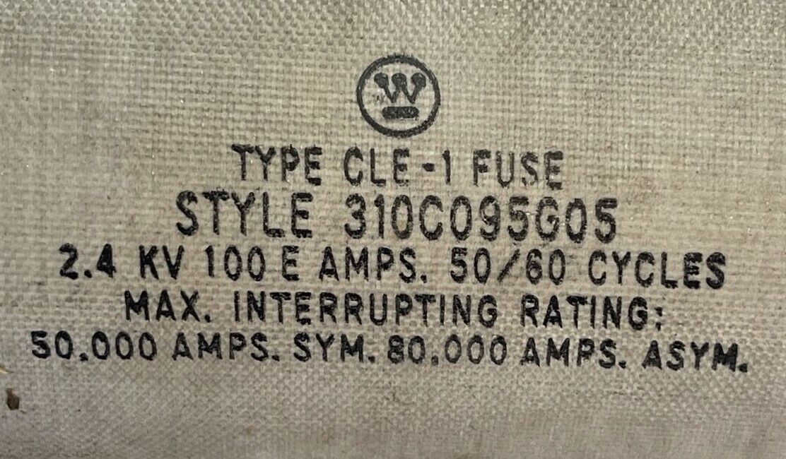 WESTINGHOUSE 310C095G05 CLE-1 FUSE 2.4KV 100E AMP 50/60 CYCLES