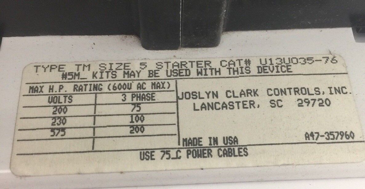 JOSLYN CLARK U13U035-76 TYPE TM SIZE 5 STARTER 600VAC