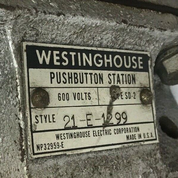 WESTINGHOUSE 21-E-1299 PUSHBUTTON STATION TYPE SD-2 600VOLTS