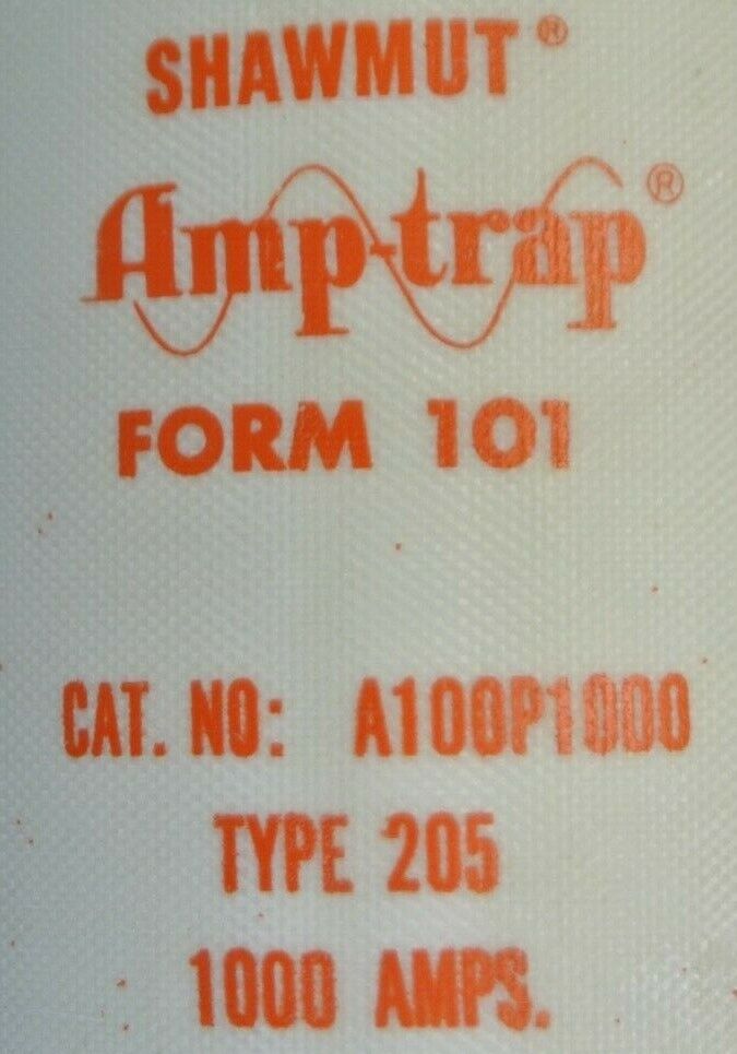 SHAWMUT A100P1000 TYPE 205 AMP-TRAP® / FUSE / 1000A / 1000V / NEW SURPLUS
