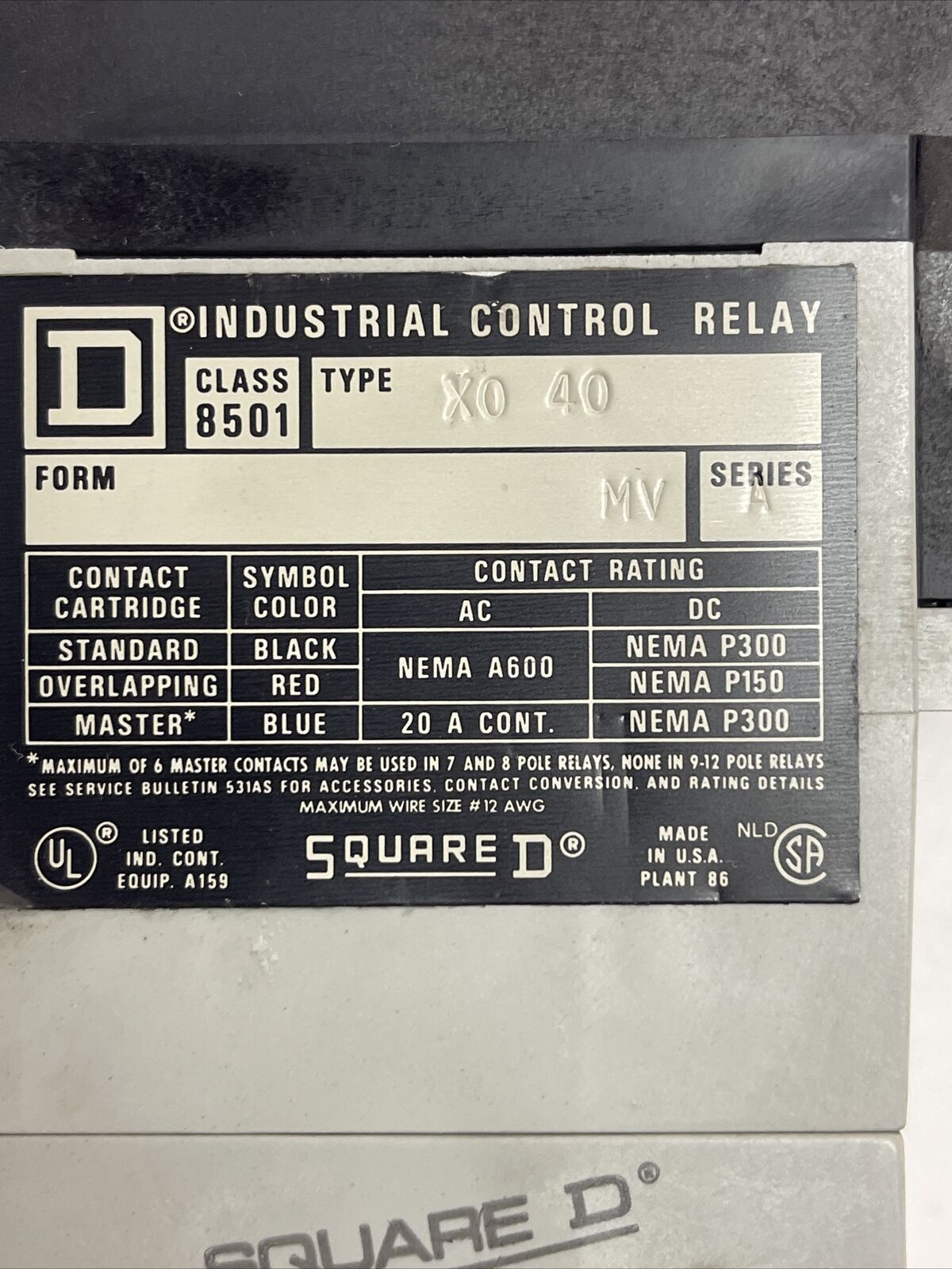 SQUARE D CLASS 8501 TYPE XB-40 INDUSTRIAL CONTROL RELAY FORM MV SERIES A