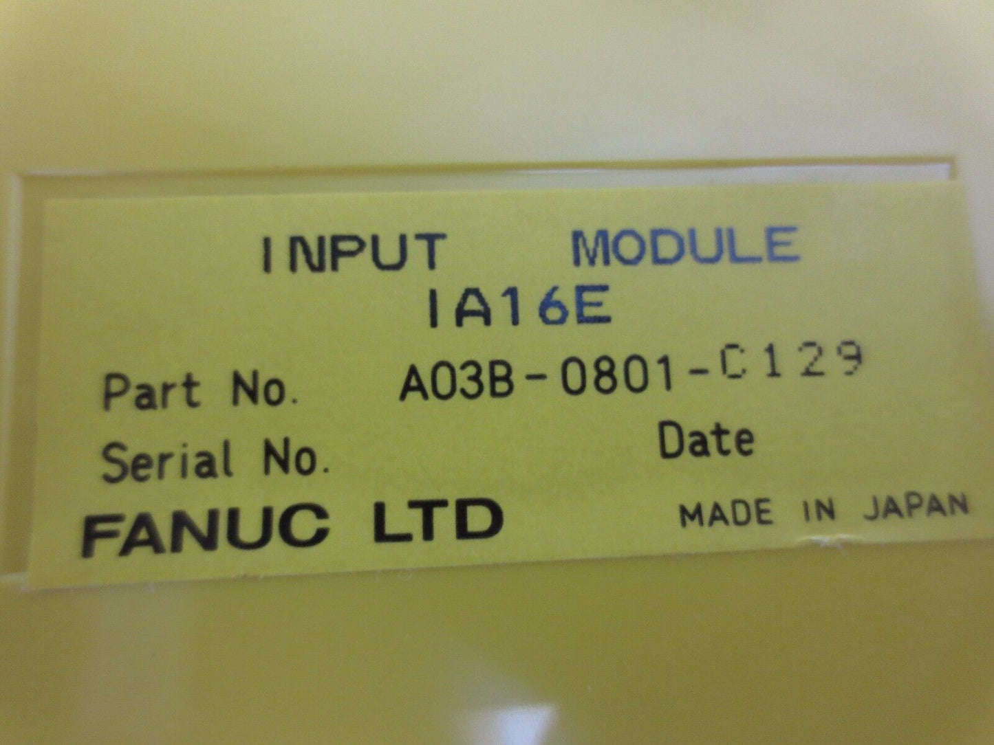 FANUC A03B-0801-C129 INPUT MODULE IA16E - NEW SURPLUS, NO BOX