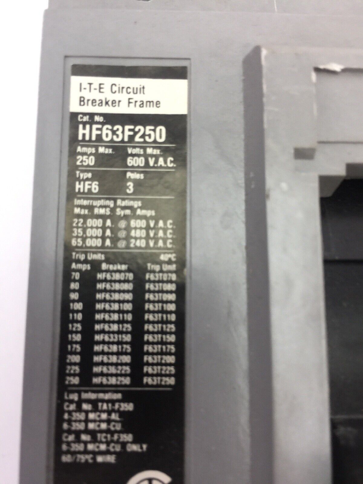 ITE HF63F250 CIRCUIT BREAKER 600 VAC 3 POLE 125 AMP TRIP MAG ADJ