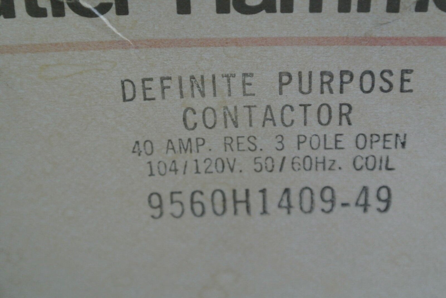CUTLER-HAMMER 9560H1409-49 DEF PURPOSE CONTACTOR 40A 104/120V COIL 9560H1409B