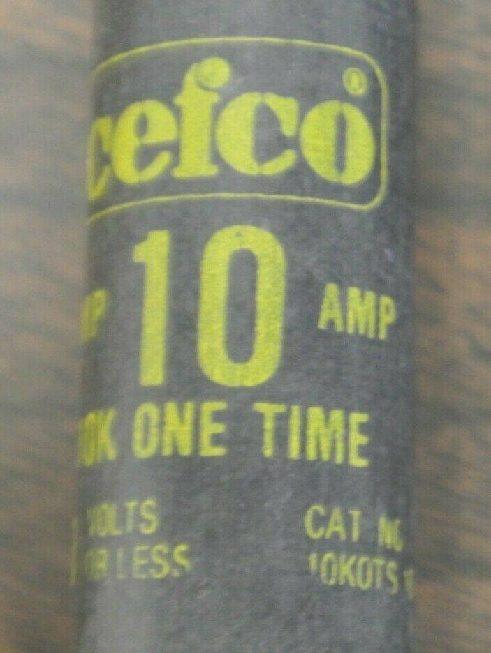 LOT of 7 / CEFCO 10KOTS10 ONE-TIME FUSES / 10A / 600V / NEW SURPLUS / 10KOTS 10