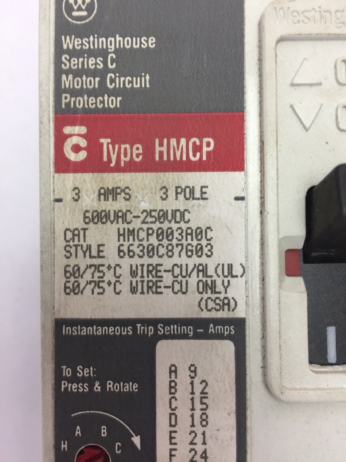 WESTINGHOUSE HMCP003A0C 3 Amp 600 VAC 250 VDC 3 Pole 6630C87G03