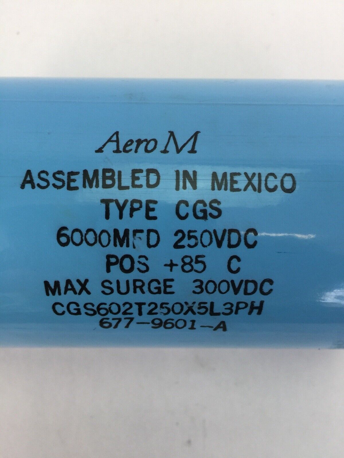 AERO M CGS602T250X5L3PH CAPACITOR 600MFD 250VDC POS +85 C MAX SURGE 300VDC