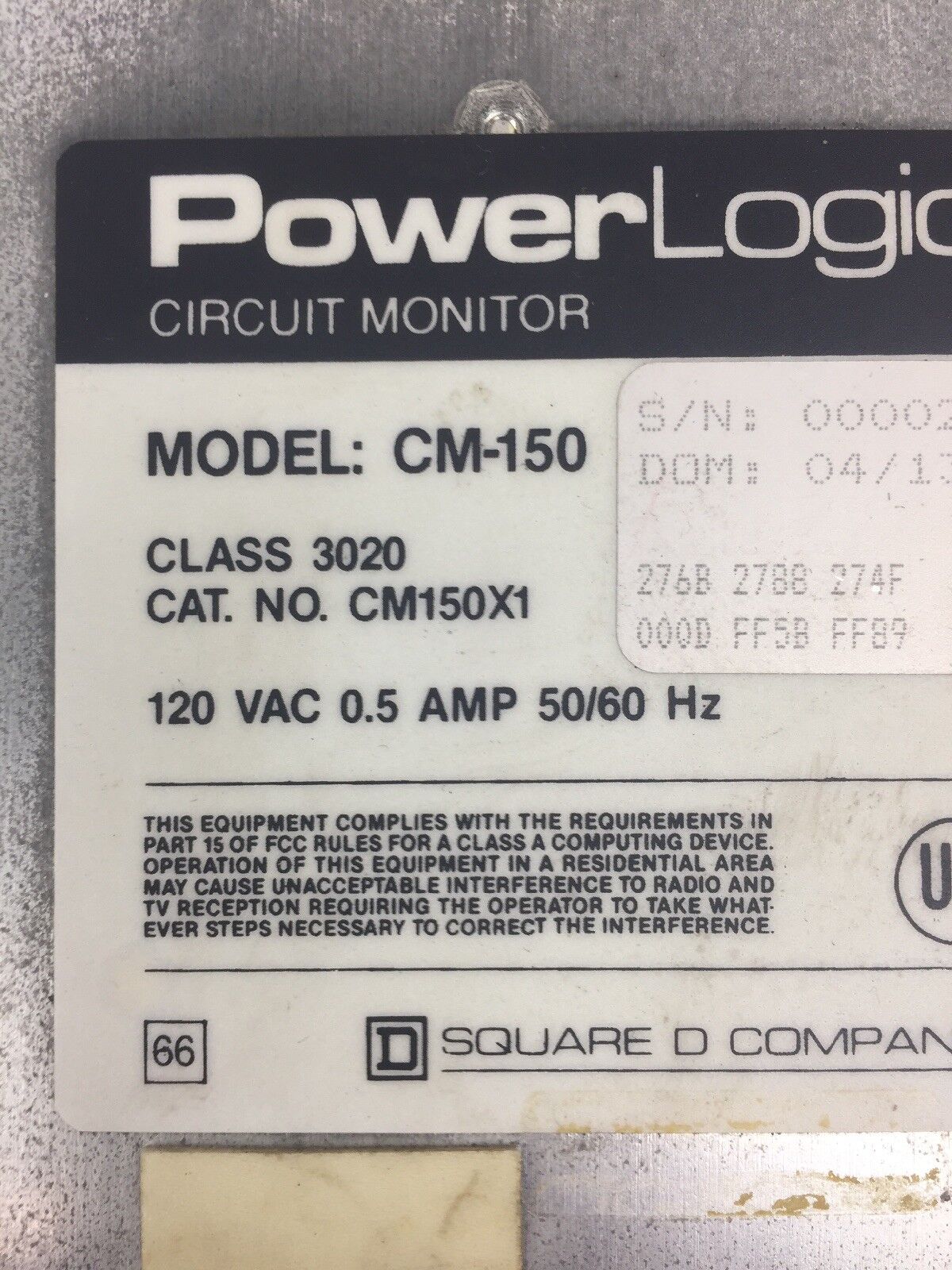 SQUARE D CM-150 POWER LOGIC CIRCUIT MONITOR 120 VAC 0.5 AMP 50/60 HZ CLASS 3020