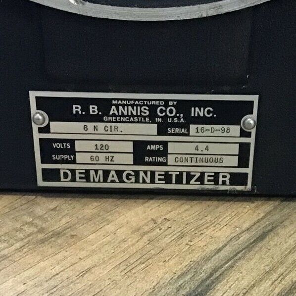 R.B. ANNIS 6 N CIR. DEMAGNETIZER 120V 4.4AMPS 60HZ