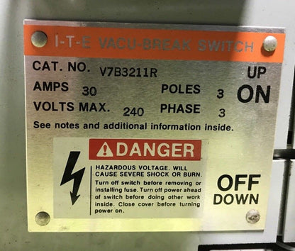 SIEMENS / ITE VACU-BREAK SWITCH V7B3211R Ser-A 30A 240V 3-POLE 3-PHASE FUSED