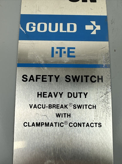 GOULD ITE NF353 VACU-BREAK SWITCH W/CLAMPMATICS CONTACTS 600VAC 100AMP 75HP 3PH