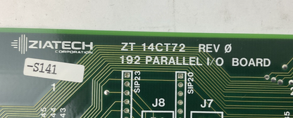 ZIATECH ZT 14CT72-S141 192 PARALLEL I/O BOARD REV 0