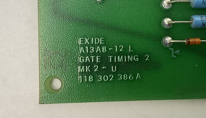 EXIDE A13A8-12 L GATE TIMING 2 MK 2 -U 118-302-386 A CIRCUIT BOARD