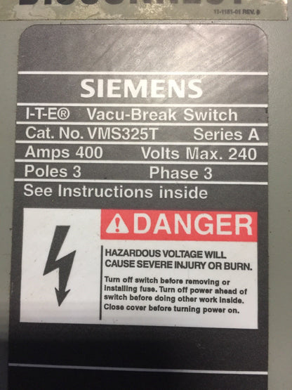 SIEMENS VMS325T VACU-BREAK SWITCH 400 AMP 240V MAX SERIES A 3 POLE 3 PHASE
