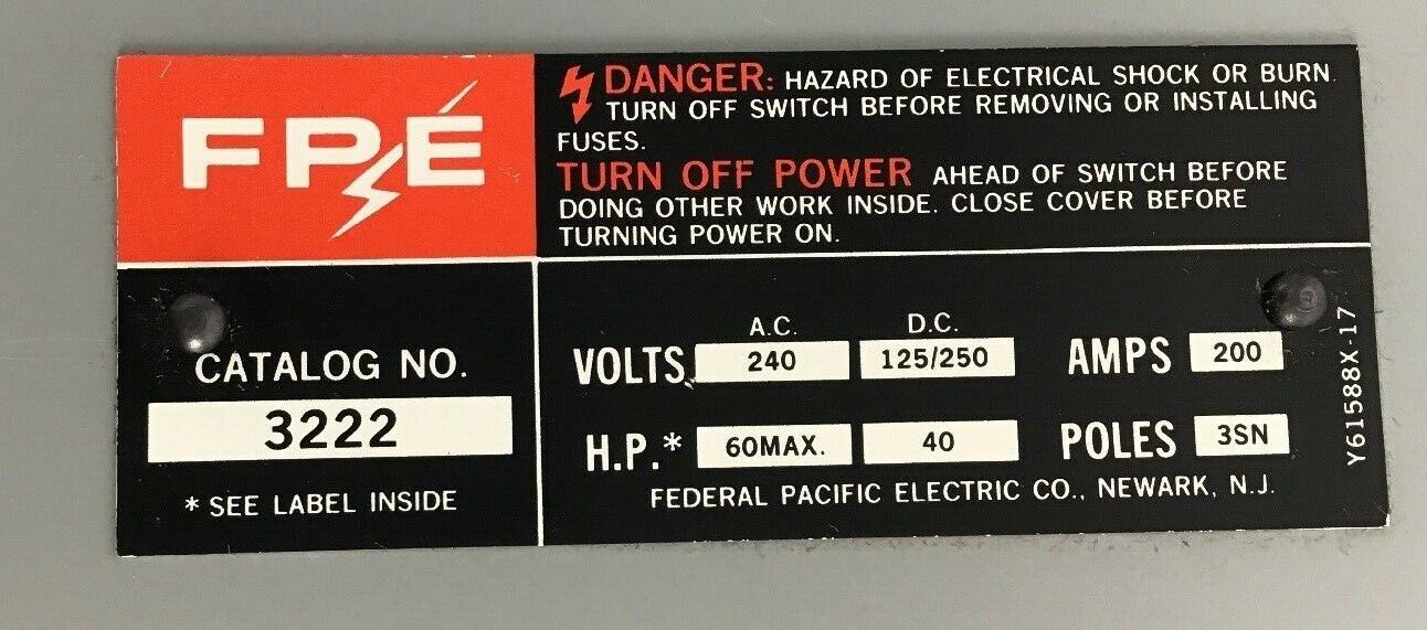 FEDERAL PACIFIC GENERAL DUTY SAFETY SWITCH 3222 200AMP 240VAC/250VDC