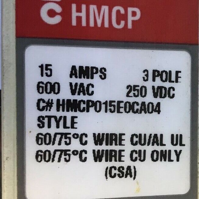 CUTLER HAMMER HMCP015E0CA04 CIRCUIT BREAKER 15A 600VAC 3P 250VDC