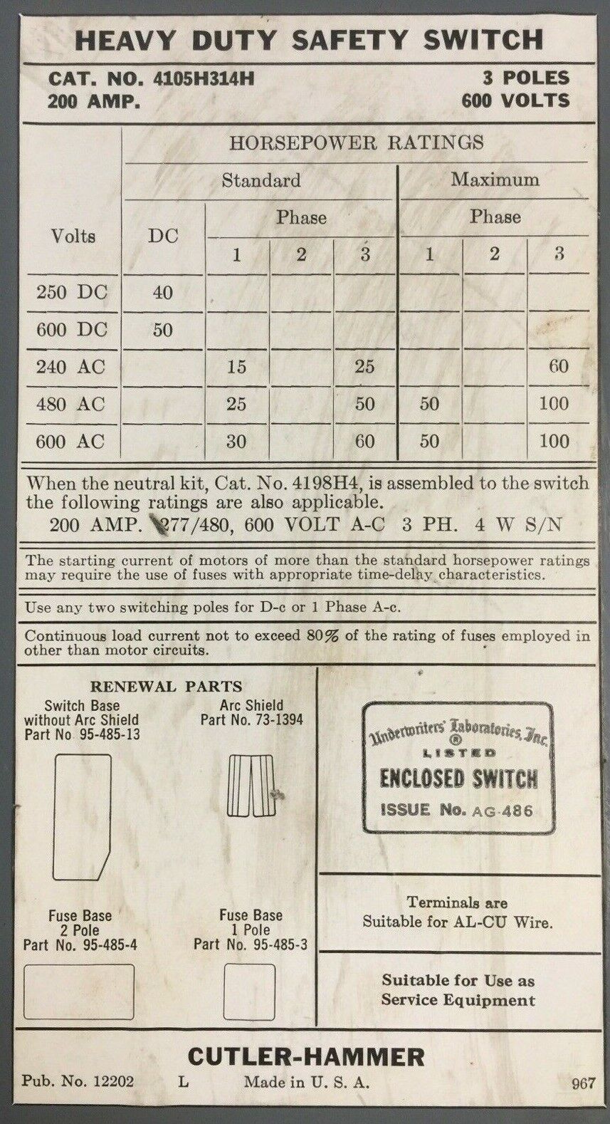 CUTLER HAMMER 4105H314H HEAVY DUTY FUSIBLE SAFETY SWITCH 200AMP 600V 100HP 3P