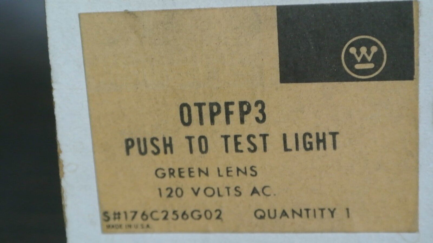 WESTINGHOUSE OTPFP3 - PUSH TO TEST LIGHT - GREEN LENS - 120V - NEW SURPLUS