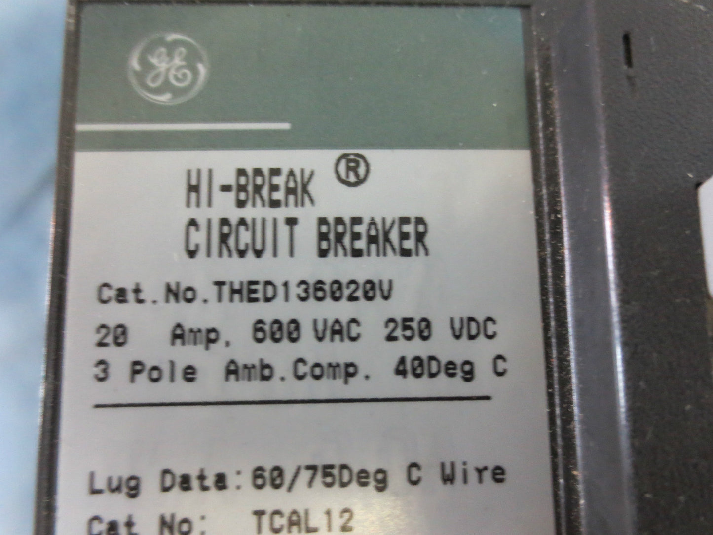 GENERAL ELECTRIC GE THED136020V CIRCUIT BREAKER, 20A, 600VAC, 3-POLE