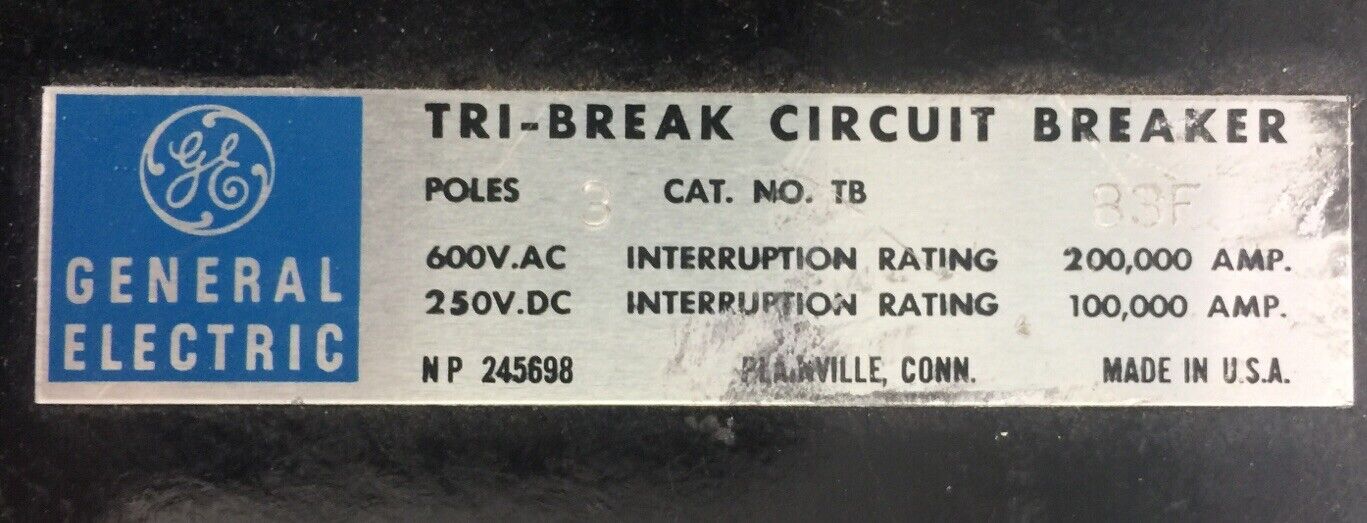 GE TB83F TRI-BREAK CIRCUIT BREAKER 600VAC 200,000AMP 250VDC 100,000AMP A6MB FUSE