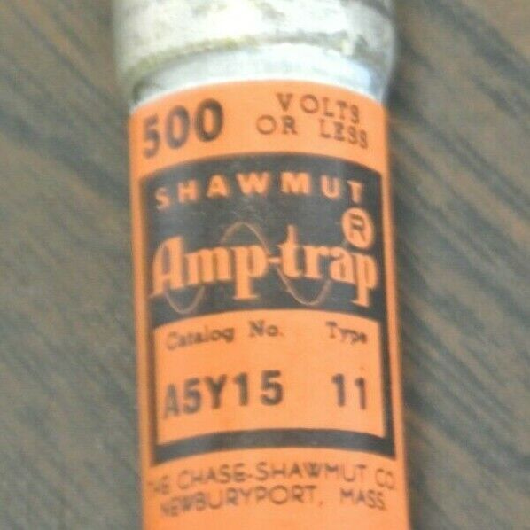 SHAWMUT A5Y15 AMP-TRAP® FUSE / TYPE 11 / 15A / 500V / NEW SURPLUS / EACH