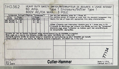 CUTLER HAMMER 1HD362 FUSIBLE SAFETY SWITCH 60A 600VAC 3POLE 3PH 50HP TYPE 1