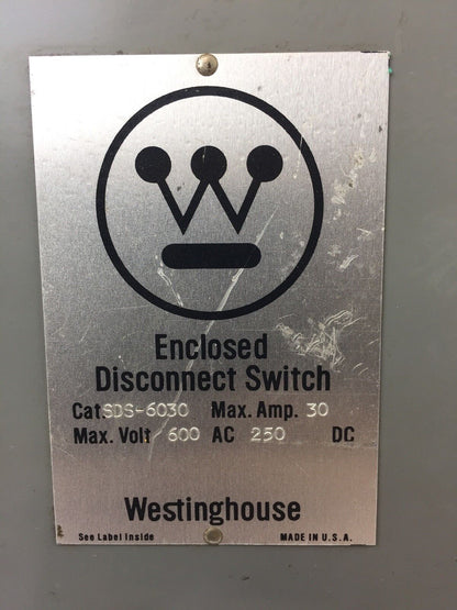 WESTINGHOUSE SDS-6030 30 MAX AMP MAX VOLT 600 AC 250 DC DISCONNECT SWITCH 6 POLE