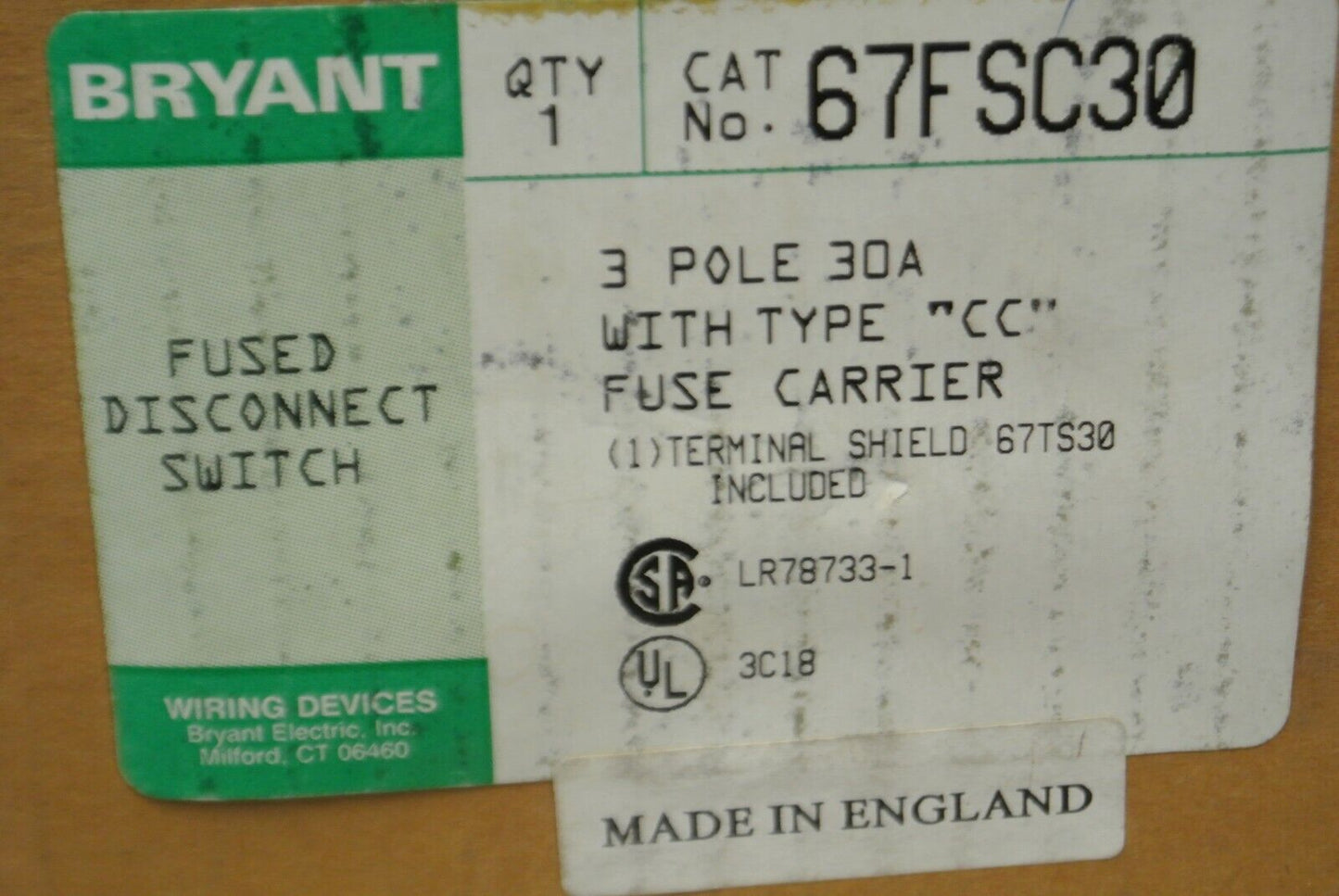 BRYANT 67FSC30 FUSED DISCONNECT SWITCH / 30A / 3-POLE / 600VAC / NEW SURPLUS