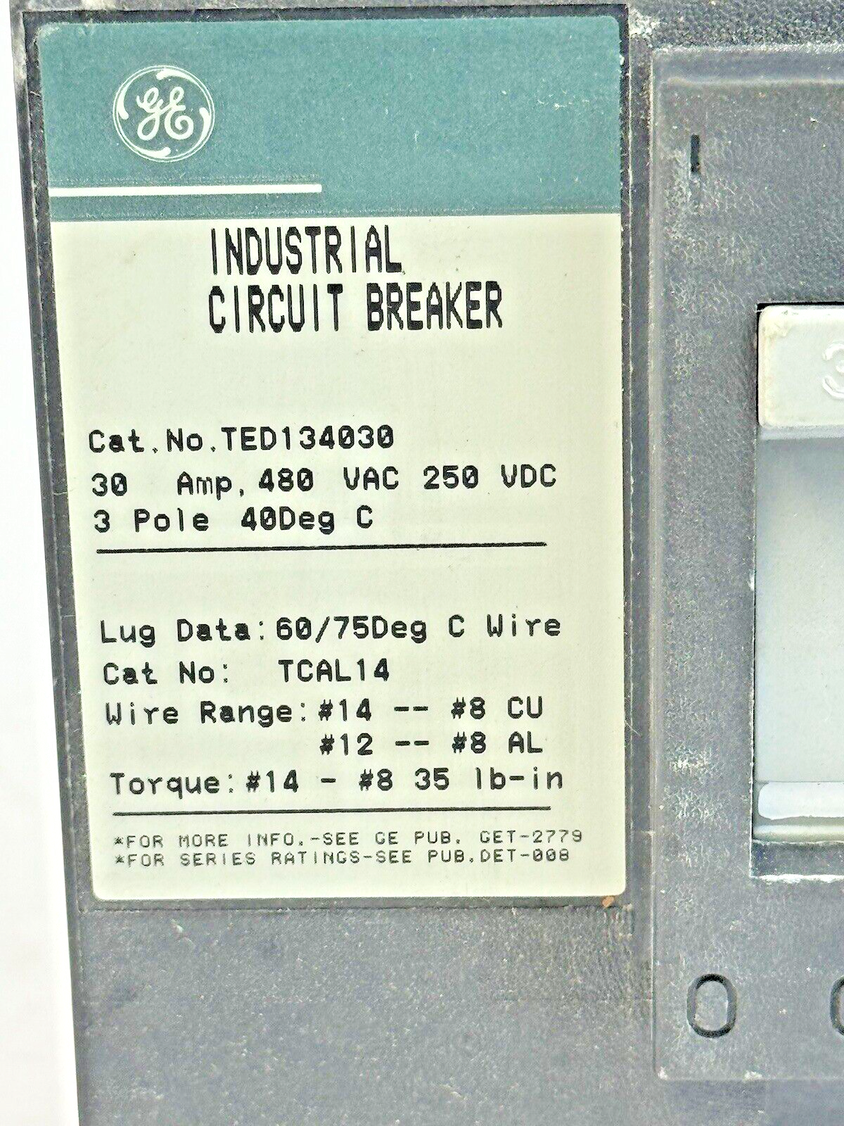GE - TED134030 - INDUSTRIAL CIRCUIT BREAKER - 3 POLE/480 VAC/30A