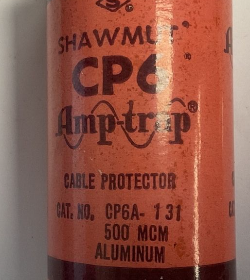 SHAWMUT CP6A-131 FUSE AMP TRAP CP6 500MCM 600VAC CABLE PROTECTOR