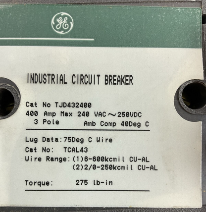 GE TJD432400 INDUSTRIAL CIRCUIT BREAKER 240VAC 250VDC 400AMP 3POLE