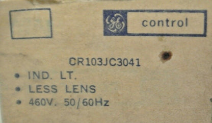 GENERAL ELECTRIC CR103JC3041 INDICATING LIGHT / 460V / NO LENS / NEW SURPLUS