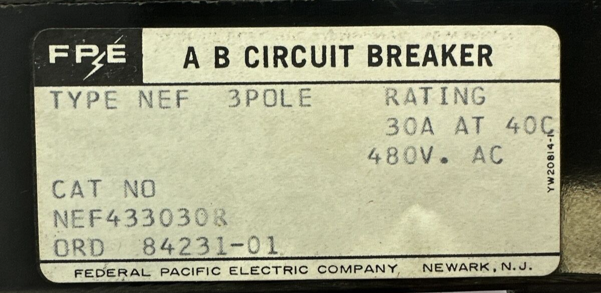 FPE NEF433030R TYPE NER A B CIRCUIT BREAKER 30A 480VAC TYPE NEFR 480VAC 125/250V