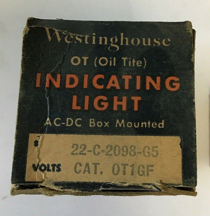 WESTINGHOUSE 22-C-2098-G5 INDICATING LIGHT OT1GF