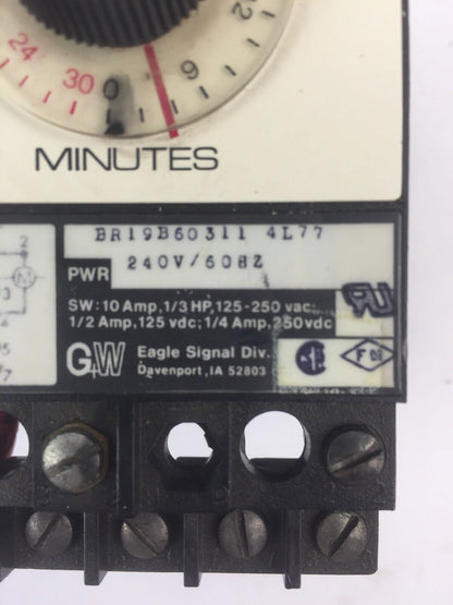 GW EAGLE SIGNAL BR19B60311 TIMER 240V 60HZ 10A 125-250VAC 1/3HP 1/4A 250VDC