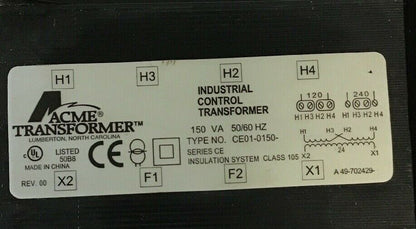 ACME TRANSFORMER CE01-0150 150VA 50/60HZ SER.CE REV.00 INDUSTRIAL CONTROL TRANS.