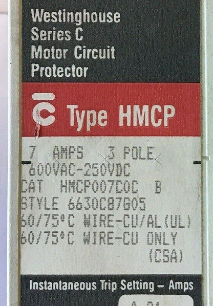 WESTINGHOUSE HMCP007C0C B CIRCUIT PROTECTOR  SER.C 7AMP 3POLE 600VAC-250VDC