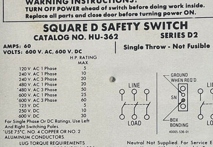 SQUARE D HU-362 NON-FUSIBLE SAFETY SWITCH 600VAC/DC 60AMP 3POLE 60HP SERIES D2