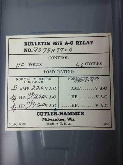 CUTLER HAMMER, 9575H770A, 509- A.C. RELAY, NEMA 1, 110V, 60 HZ, 1/4 H.P., NEW