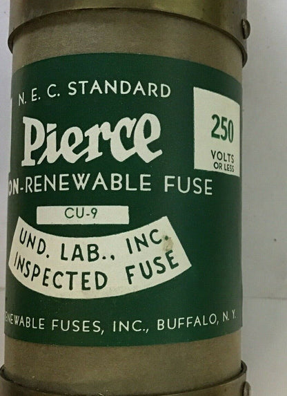 PIERCE CU-9 275AMP  FUSE 250V O.T. FUSE BETTER BUILT