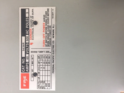 FPE 5636R HEAVY DUTY SAFETY SWITCH 60A 600VAC 3 POLE 50HP FEDERAL PACIFIC ELECTR