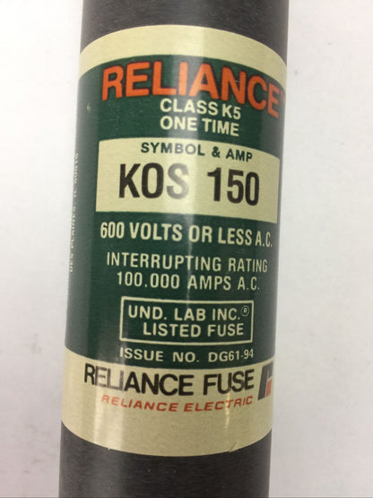 RELIANCE KOS150 CLASS K5 ONE TIME FUSE 150AMP 600VAC