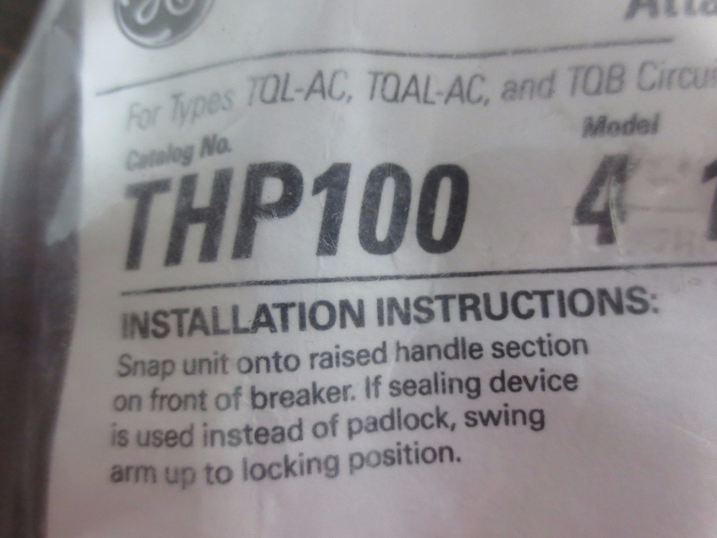 GE THP100 MODEL 4 - HANDLE PADLOCKING ATTACHMENT - for TQL-AC, TQAL-AC, TQB